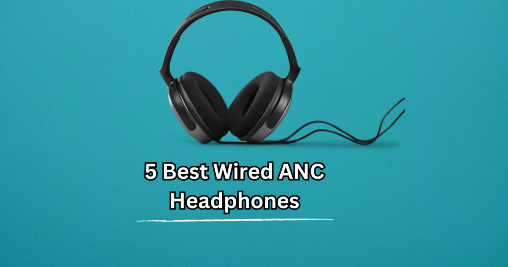 Wired ANC Headphones