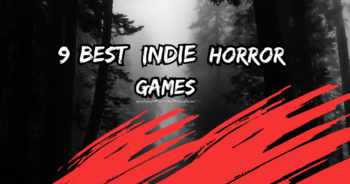 Indie Horror Games