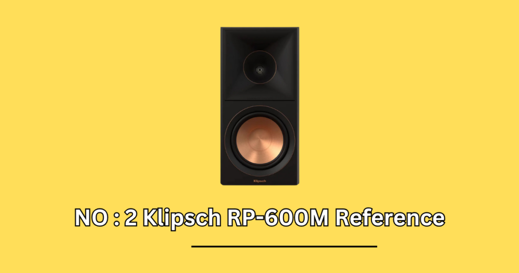 Klipsch RP-600M 2nd in the list of best box speaker