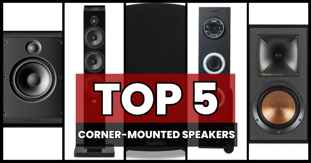 Best Corner-Mounted Speaker