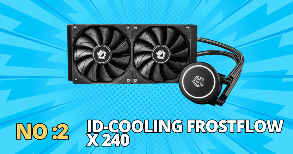 ID-Cooling Frostflow X 240 liquid cooler, a top choice for budget-friendly PC cooling.