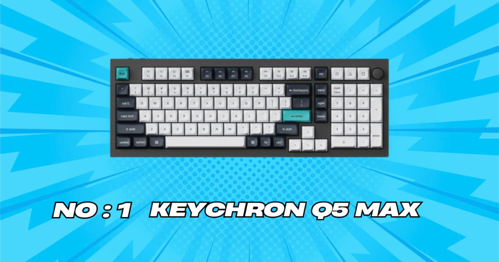 Keychron Q5 Max wireless mechanical keyboard for coding with a 96% layout and aluminum frame.