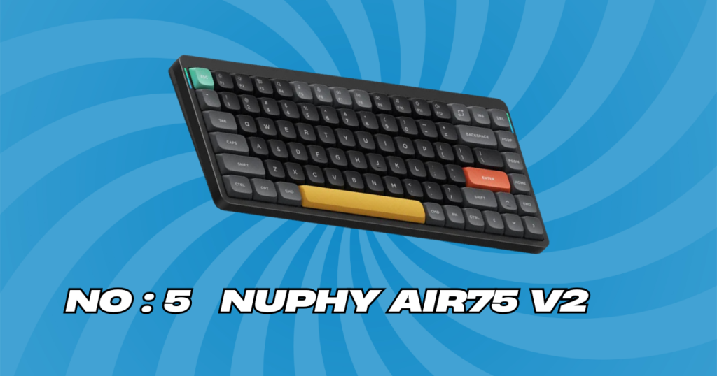 NuPhy Air75 V2 ultra-slim wireless mechanical keyboard for coding with hot-swappable switches.